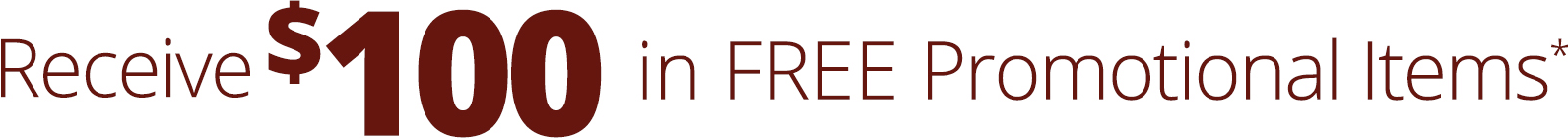 promo-header Receive $100 in free promotional items